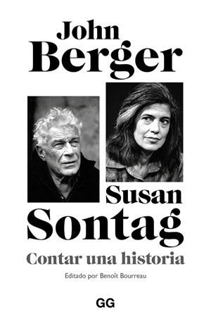 CONTAR UNA HISTORIA | 9788425236488 | BERGER, JOHN/SONTAG, SUSAN | Galatea Llibres | Llibreria online de Reus, Tarragona | Comprar llibres en català i castellà online