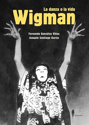WIGMAN. LA DANZA O LA VIDA | 9788419188649 | GONZALEZ VIÑAS, FERNANDO | Galatea Llibres | Llibreria online de Reus, Tarragona | Comprar llibres en català i castellà online