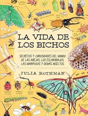 LA VIDA DE LOS BICHOS | 9791387597320 | ROTHMAN, JULIA | Galatea Llibres | Llibreria online de Reus, Tarragona | Comprar llibres en català i castellà online