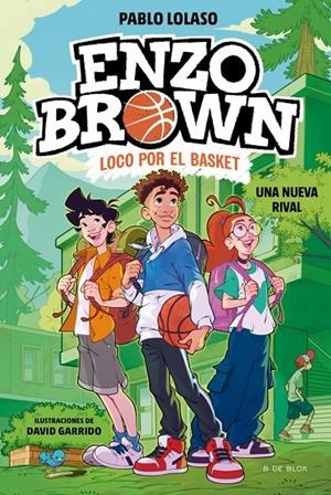 ENZO BROWN: LOCO POR EL BASKET 4 - UNA NUEVA RIVAL | 9791387695620 | LOLASO, PABLO | Galatea Llibres | Llibreria online de Reus, Tarragona | Comprar llibres en català i castellà online