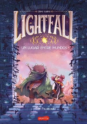 LIGHTFALL: UN LUGAR ENTRE MUNDOS (LIBRO 4) | 9788419802774 | PROBERT, TIM | Galatea Llibres | Librería online de Reus, Tarragona | Comprar libros en catalán y castellano online