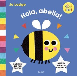 HOLA, ABELLA! | 9788447955299 | LODGE, JO | Galatea Llibres | Llibreria online de Reus, Tarragona | Comprar llibres en català i castellà online