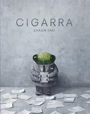 CIGARRA | 9788416985067 | TAN, SHAUN | Galatea Llibres | Llibreria online de Reus, Tarragona | Comprar llibres en català i castellà online