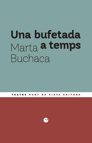UNA BUFETADA A TEMPS | 9791387624576 | BUCHACA ALEMANY, MARTA | Galatea Llibres | Llibreria online de Reus, Tarragona | Comprar llibres en català i castellà online