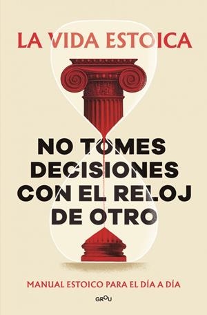 NO TOMES DECISIONES CON EL RELOJ DE OTRO | 9791387809430 | Galatea Llibres | Llibreria online de Reus, Tarragona | Comprar llibres en català i castellà online