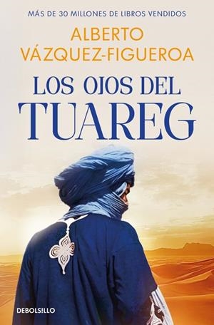 LOS OJOS DEL TUAREG (TUAREG 2) | 9788466390859 | VÁZQUEZ-FIGUEROA, ALBERTO | Galatea Llibres | Llibreria online de Reus, Tarragona | Comprar llibres en català i castellà online