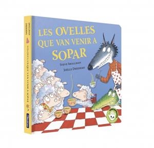 LES OVELLES QUE VAN VENIR A SOPAR (L'OVELLETA QUE VA VENIR A SOPAR. LLIBRE DE CA | 9788448873202 | SMALLMAN, STEVE | Galatea Llibres | Llibreria online de Reus, Tarragona | Comprar llibres en català i castellà online