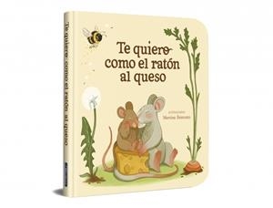 TE QUIERO COMO EL RATÓN AL QUESO | 9788448872939 | BRANCATO, MARTINA | Galatea Llibres | Llibreria online de Reus, Tarragona | Comprar llibres en català i castellà online