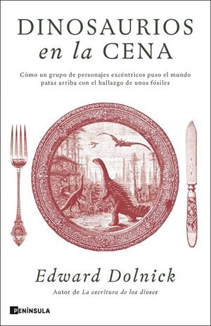 DINOSAURIOS EN LA CENA | 9788411005173 | DOLNICK, EDWARD | Galatea Llibres | Llibreria online de Reus, Tarragona | Comprar llibres en català i castellà online