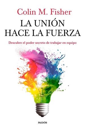 LA UNIÓN HACE LA FUERZA | 9788449345012 | FISHER, COLIN M. | Galatea Llibres | Librería online de Reus, Tarragona | Comprar libros en catalán y castellano online