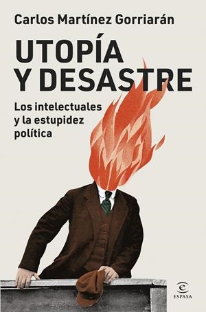 UTOPÍA Y DESASTRE | 9788467079999 | MARTÍNEZ GORRIARÁN, CARLOS | Galatea Llibres | Llibreria online de Reus, Tarragona | Comprar llibres en català i castellà online