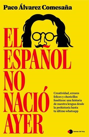 EL ESPAÑOL NO NACIÓ AYER | 9791387869861 | ÁLVAREZ COMESAÑA, PACO | Galatea Llibres | Librería online de Reus, Tarragona | Comprar libros en catalán y castellano online