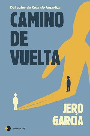 CAMINO DE VUELTA | 9791387869885 | GARCÍA, JERO | Galatea Llibres | Llibreria online de Reus, Tarragona | Comprar llibres en català i castellà online