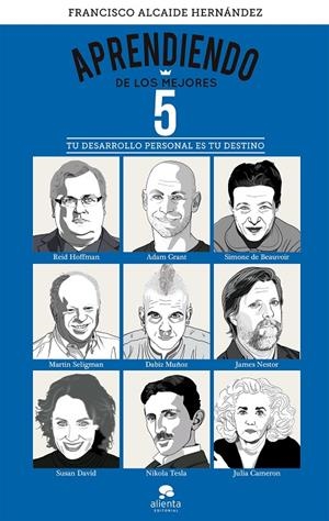APRENDIENDO DE LOS MEJORES 5 | 9788413444819 | ALCAIDE HERNÁNDEZ, FRANCISCO | Galatea Llibres | Llibreria online de Reus, Tarragona | Comprar llibres en català i castellà online