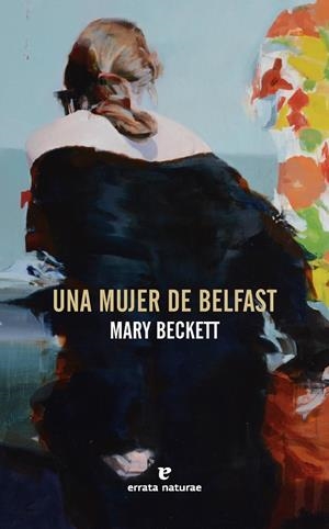 UNA MUJER DE BELFAST | 9791387597276 | BECKETT, MARY | Galatea Llibres | Llibreria online de Reus, Tarragona | Comprar llibres en català i castellà online
