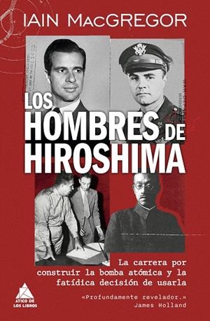 LOS HOMBRES DE HIROSHIMA | 9791387592752 | MACGREGOR, IAIN | Galatea Llibres | Llibreria online de Reus, Tarragona | Comprar llibres en català i castellà online