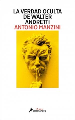 LA VERDAD OCULTA DE WALTER ANDRETTI | 9791387640118 | MANZINI, ANTONIO | Galatea Llibres | Llibreria online de Reus, Tarragona | Comprar llibres en català i castellà online