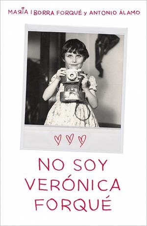 NO SOY VERÓNICA FORQUÉ | 9788419820082 | IBORRA FORQUÉ, MARÍA/ÁLAMO, ANTONIO | Galatea Llibres | Llibreria online de Reus, Tarragona | Comprar llibres en català i castellà online