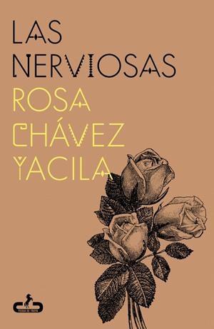 LAS NERVIOSAS | 9791399069921 | CHÁVEZ YACILA, ROSA | Galatea Llibres | Librería online de Reus, Tarragona | Comprar libros en catalán y castellano online