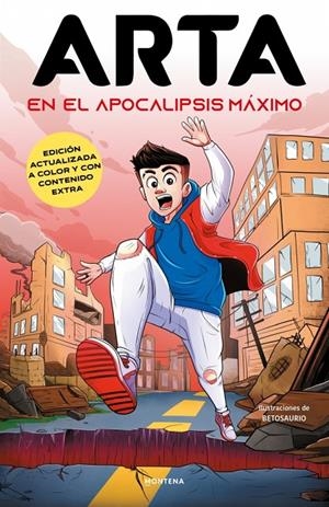 ARTA GAME 1 - ARTA EN EL APOCALIPSIS MÁXIMO (EDICIÓN ESPECIAL A TODO COLOR CON C | 9791387973162 | ARTA GAME | Galatea Llibres | Librería online de Reus, Tarragona | Comprar libros en catalán y castellano online