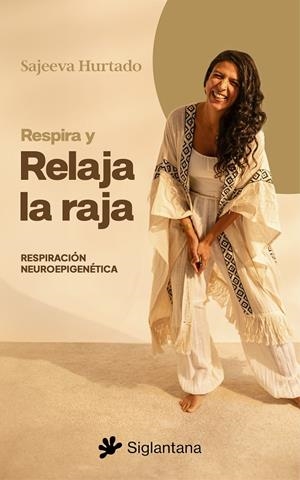 RESPIRA Y RELAJA LA RAJA | 9788410179936 | HURTADO, SAJEEVA | Galatea Llibres | Librería online de Reus, Tarragona | Comprar libros en catalán y castellano online