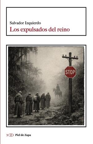 LOS EXPULSADOS DEL REINO | 9788412973976 | IZQUIERDO, SALVADOR | Galatea Llibres | Librería online de Reus, Tarragona | Comprar libros en catalán y castellano online