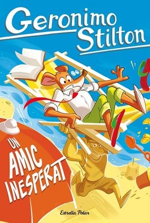 UN AMIC INESPERAT. GERONIMO STILTON 105 | 9791387783129 | Galatea Llibres | Llibreria online de Reus, Tarragona | Comprar llibres en català i castellà online