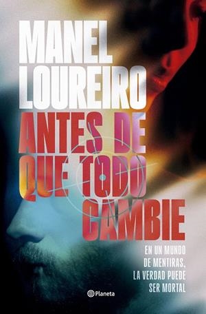 ANTES DE QUE TODO CAMBIE | 9788408319962 | LOUREIRO, MANEL | Galatea Llibres | Llibreria online de Reus, Tarragona | Comprar llibres en català i castellà online