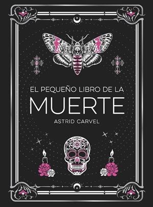 EL PEQUEÑO LIBRO DE LA MUERTE | 9791388177033 | CARVEL, ASTRID | Galatea Llibres | Llibreria online de Reus, Tarragona | Comprar llibres en català i castellà online