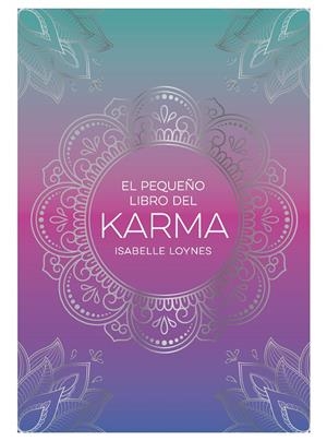 EL PEQUEÑO LIBRO DEL KARMA | 9791388177026 | LOYNES, ISABELLE | Galatea Llibres | Llibreria online de Reus, Tarragona | Comprar llibres en català i castellà online