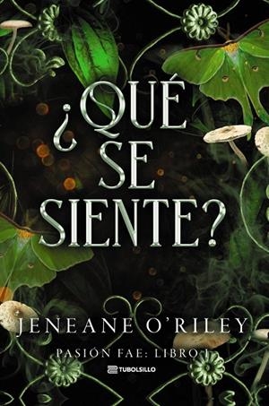 QUÉ SE SIENTE? PASIÓN FAE: LIBRO 1 | 9791387739423 | O'RILEY, JENEANE | Galatea Llibres | Llibreria online de Reus, Tarragona | Comprar llibres en català i castellà online