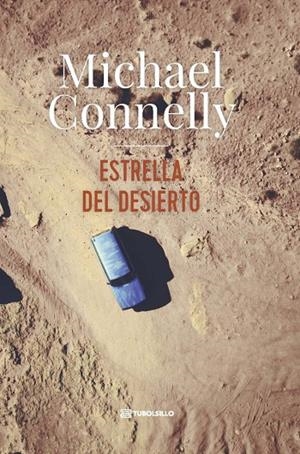 ESTRELLA DEL DESIERTO | 9791387739362 | CONNELLY, MICHAEL | Galatea Llibres | Llibreria online de Reus, Tarragona | Comprar llibres en català i castellà online
