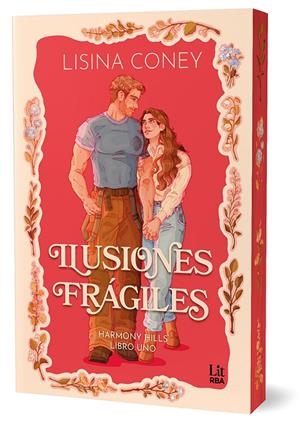 ILUSIONES FRÁGILES (HARMONY HILLS 1) | 9788410989788 | CONEY, LISINA | Galatea Llibres | Llibreria online de Reus, Tarragona | Comprar llibres en català i castellà online