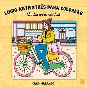 LIBRO ANTIESTRÉS PARA COLOREAR-UN DÍA EN LA CIUDAD | 9789403245966 | BALLON | Galatea Llibres | Llibreria online de Reus, Tarragona | Comprar llibres en català i castellà online