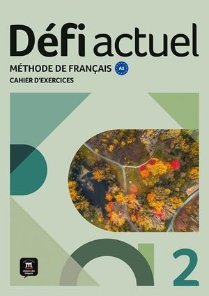 DÉFI ACTUEL 2. CAHIER D'EXERCICES | 9788411571555 | BIRAS, PASCAL/DENYER, MONIQUE/GLOANEC, AUDREY/WITTA, STÉPHANIE | Galatea Llibres | Llibreria online de Reus, Tarragona | Comprar llibres en català i castellà online