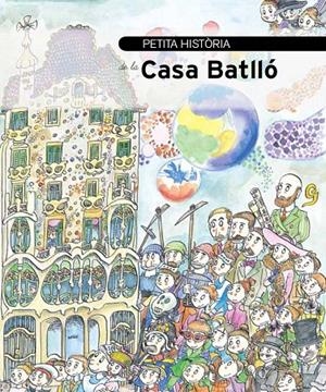 PETITA HISTÒRIA DE LA CASA BATLLÓ | 9788499791364 | OLID, BEL | Galatea Llibres | Llibreria online de Reus, Tarragona | Comprar llibres en català i castellà online