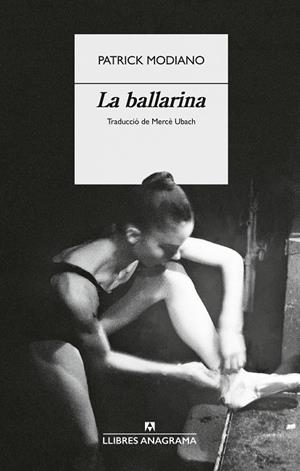 LA BALLARINA | 9788433949554 | MODIANO, PATRICK | Galatea Llibres | Llibreria online de Reus, Tarragona | Comprar llibres en català i castellà online