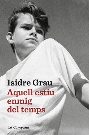 AQUELL ESTIU ENMIG DEL TEMPS | 9791387564520 | GRAU, ISIDRE | Galatea Llibres | Llibreria online de Reus, Tarragona | Comprar llibres en català i castellà online