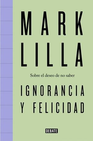 IGNORANCIA Y FELICIDAD | 9791387600716 | LILLA, MARK | Galatea Llibres | Llibreria online de Reus, Tarragona | Comprar llibres en català i castellà online