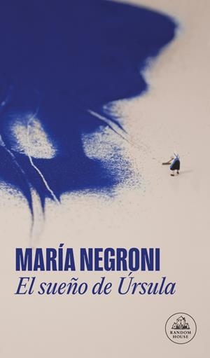 EL SUEÑO DE URSULA | 9788439746669 | NEGRONI, MARÍA | Galatea Llibres | Llibreria online de Reus, Tarragona | Comprar llibres en català i castellà online