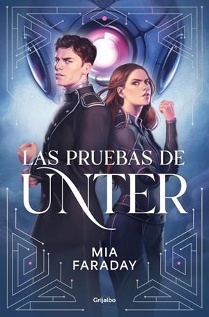 LAS PRUEBAS DE UNTER (TRILOGÍA DE UNTER 1) | 9788425373749 | FARADAY, MIA | Galatea Llibres | Llibreria online de Reus, Tarragona | Comprar llibres en català i castellà online