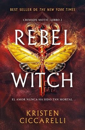 REBEL WITCH (CRIMSON MOTH. LIBRO 2) | 9791387871307 | CICCARELLI, KRISTEN | Galatea Llibres | Librería online de Reus, Tarragona | Comprar libros en catalán y castellano online