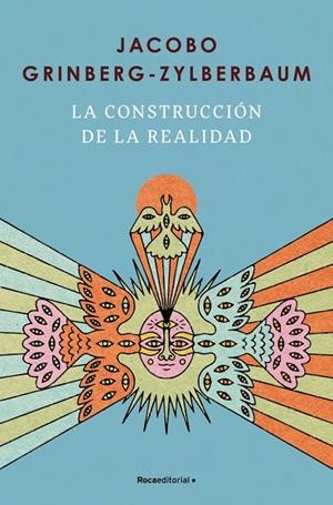 LA CONSTRUCCION DE LA REALIDAD | 9791387905521 | GRINBERG-ZYLBERBAUM, JACOBO | Galatea Llibres | Librería online de Reus, Tarragona | Comprar libros en catalán y castellano online