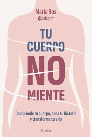 TU CUERPO NO MIENTE | 9788410428539 | ROS, MARÍA | Galatea Llibres | Librería online de Reus, Tarragona | Comprar libros en catalán y castellano online