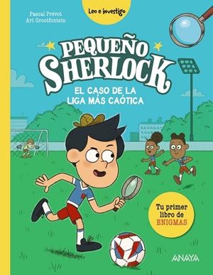 PEQUEÑO SHERLOCK: EL CASO DE LA LIGA MÁS CAÓTICA | 9788414359716 | PRÉVOT, PASCAL | Galatea Llibres | Llibreria online de Reus, Tarragona | Comprar llibres en català i castellà online