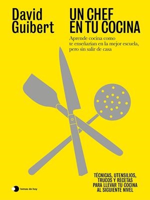 UN CHEF EN TU COCINA | 9791387869908 | GUIBERT, DAVID | Galatea Llibres | Llibreria online de Reus, Tarragona | Comprar llibres en català i castellà online