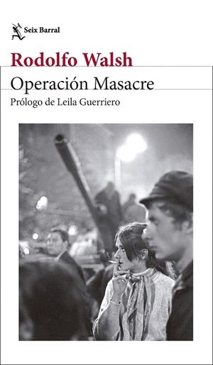 OPERACIÓN MASACRE | 9788432249860 | WALSH, RODOLFO | Galatea Llibres | Llibreria online de Reus, Tarragona | Comprar llibres en català i castellà online