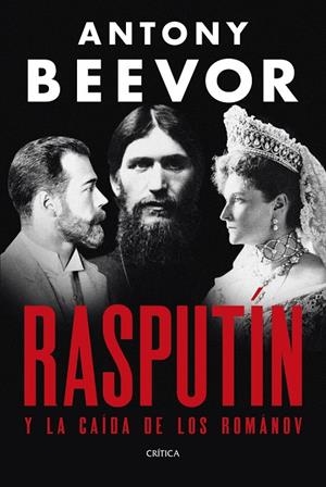 RASPUTÍN | 9788491998907 | BEEVOR, ANTONY | Galatea Llibres | Llibreria online de Reus, Tarragona | Comprar llibres en català i castellà online