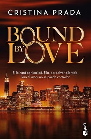 BOUND BY LOVE | 9788408319948 | PRADA, CRISTINA | Galatea Llibres | Librería online de Reus, Tarragona | Comprar libros en catalán y castellano online