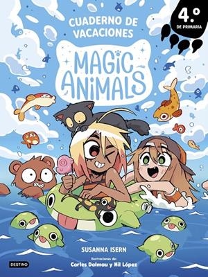 MAGIC ANIMALS. CUADERNO DE VACACIONES. 4º DE PRIMARIA | 9788408318989 | ISERN, SUSANNA | Galatea Llibres | Librería online de Reus, Tarragona | Comprar libros en catalán y castellano online